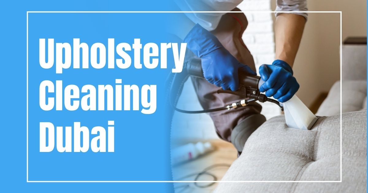 upholstery cleaning Dubai